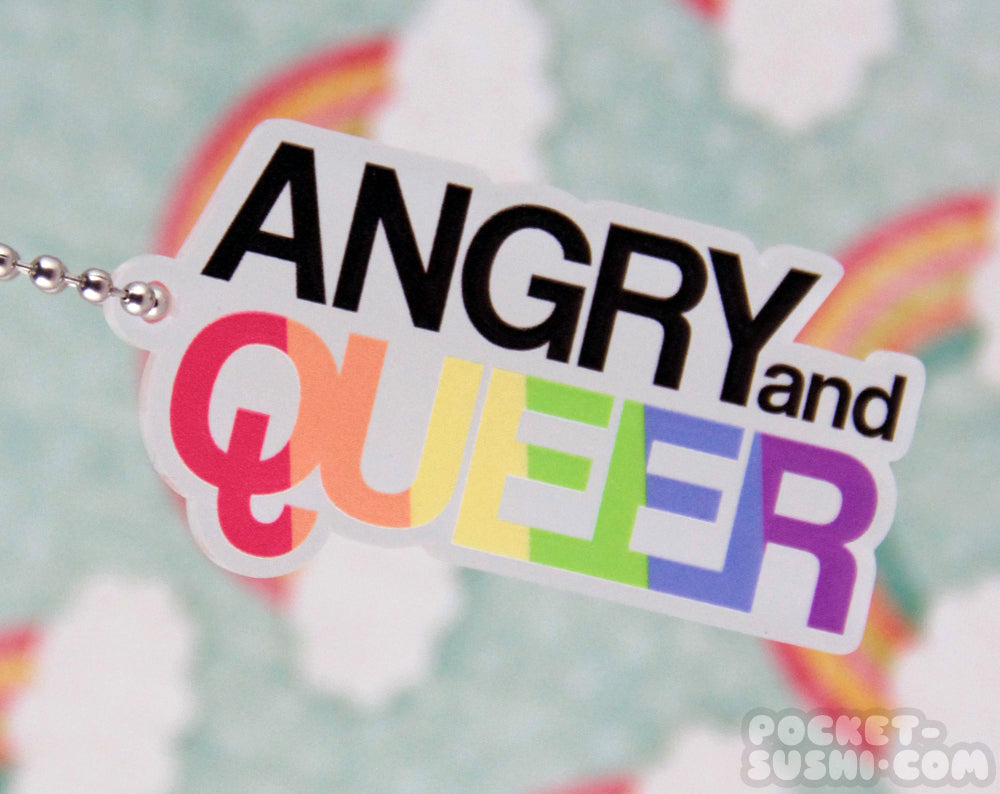 ANGRY and QUEER Acrylic Charm
